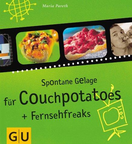 Spontane Gelage für Couchpotatoes und Fernsehfreaks