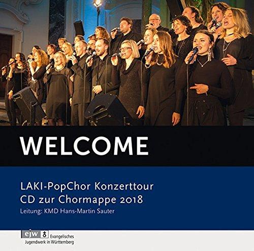 Welcome: LAKI-PopChor Konzerttour 2018 - CD zur Chormappe 2018