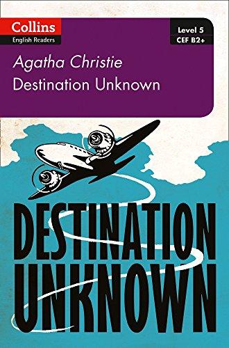 Destination Unknown (Collins Agatha Christie ELT Readers)