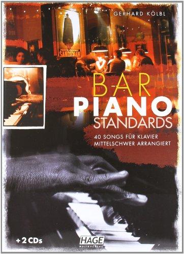 Bar Piano Standards mit 2 CDs: 40 wunderschöne Piano Standards im Barmusikstil für Klavier - mittelschwer arrangiert