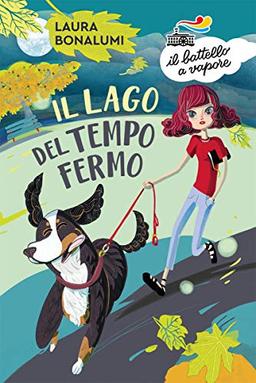 Laura Bonalumi - Il Lago Del Tempo Fermo (1 BOOKS)