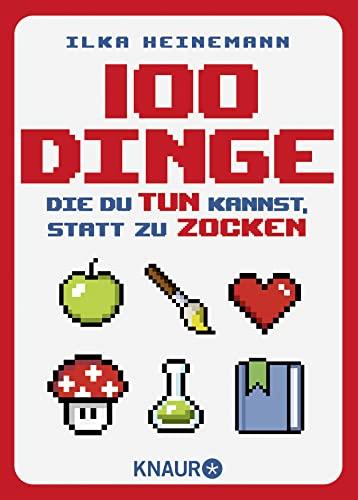 100 Dinge, die du tun kannst, statt zu zocken: Ein perfektes Geschenk für alle Gamer - mit vielen spannenden Challenges