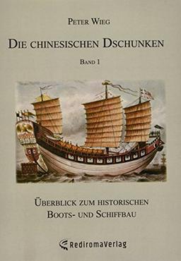 Die chinesischen Dschunken - Band 1