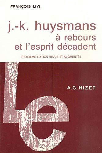 J.-K. Huymans, A rebours et l'esprit décadent