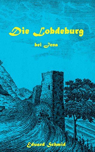 Die Lobdeburg bei Jena