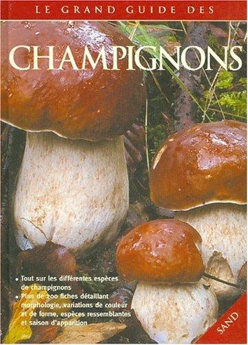 Le grand guide des champignons