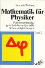 Mathematik für Physiker: Funktionentheorie, gewöhnliche und partielle Differentialgleichungen