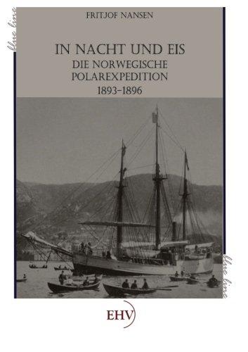 In Nacht und Eis: Die norwegische Polarexpedition 1893-1896 (Neuausgabe)