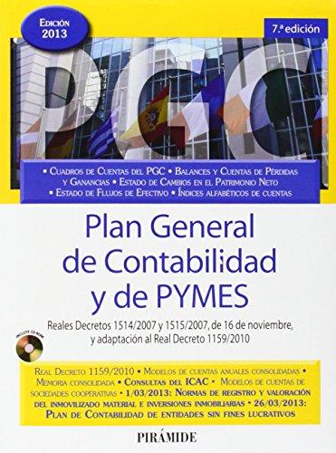 Plan General de Contabilidad y de Pymes : Reales Decretos 1514-2007 y 1515-2007, de 16 de noviembre, y adaptación al Real Decreto 1159-2010 (Economía Y Empresa)