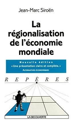 La régionalisation de l'économie mondiale