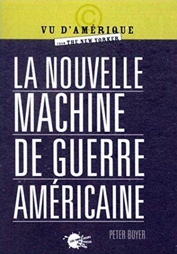 La nouvelle machine de guerre américaine