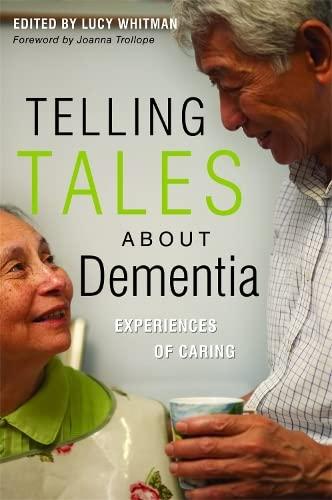 Telling Tales About Dementia: Experiences of Caring A Books on Prescription Title