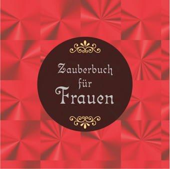 Das Zauberbuch für Frauen