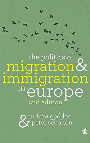 The Politics of Migration and Immigration in Europe