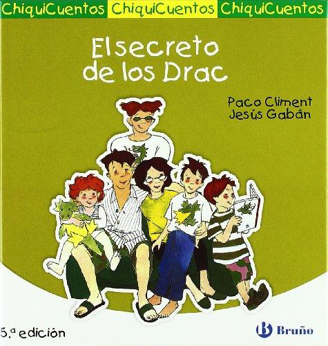 El secreto de los Drac (Castellano - A Partir De 3 Años - Cuentos - Chiquicuentos, Band 3)