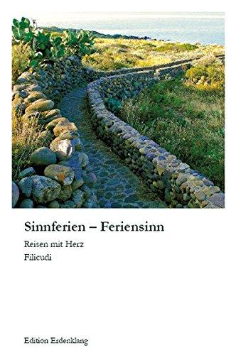 Sinnferien - Feriensinn: Reisen mit Herz - Filicudi