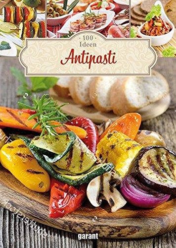 100 Ideen Antipasti