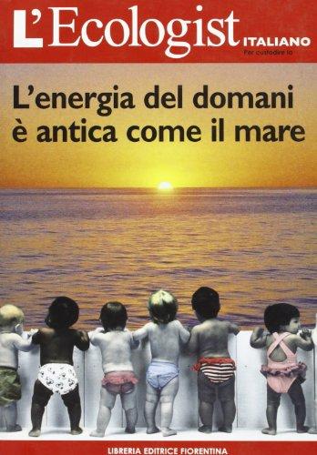 L'ecologist italiano. Energia del domani