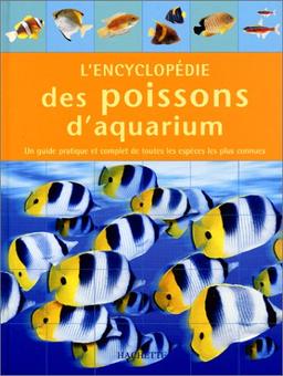 L'encyclopédie des poissons d'aquarium