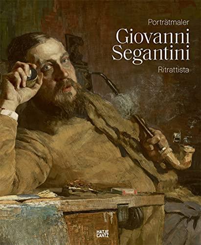 Giovanni Segantini als Porträtmaler / Giovanni Segantini ritrattista (Klassische Moderne)