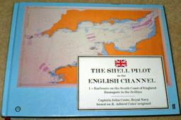 The Shell Pilot to the English Channel: v.1