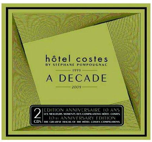 Hotel Costes/a Decade