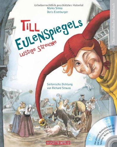 Till Eulenspiegels lustige Streiche mit CD: Sinfonische Dichtung von Richard Strauss