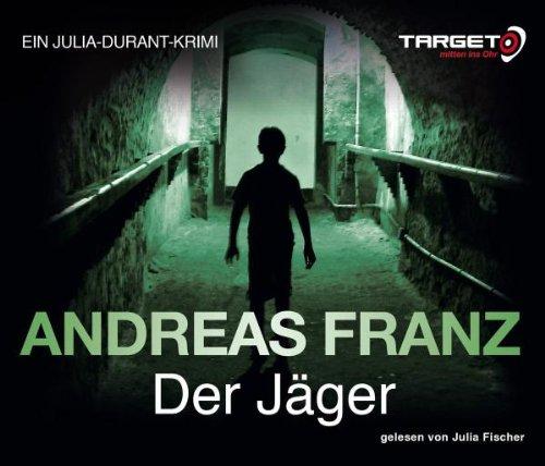 Der Jäger, 6 CDs (TARGET - mitten ins Ohr): Gekürzte Lesung