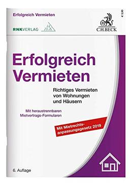 Erfolgreich Vermieten: Richtiges Vermieten von Wohnungen und Häusern mit Formularverträgen