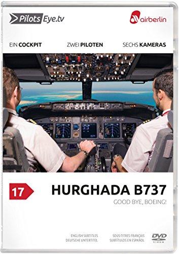 PilotsEYE.tv | HURGHADA | B737 | airberlin | Good Bye, Boeing! | Bonus: A Pusher's life & 737 Cockpit |:| DVD |:|