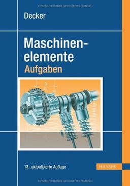 Decker Maschinenelemente - Aufgaben