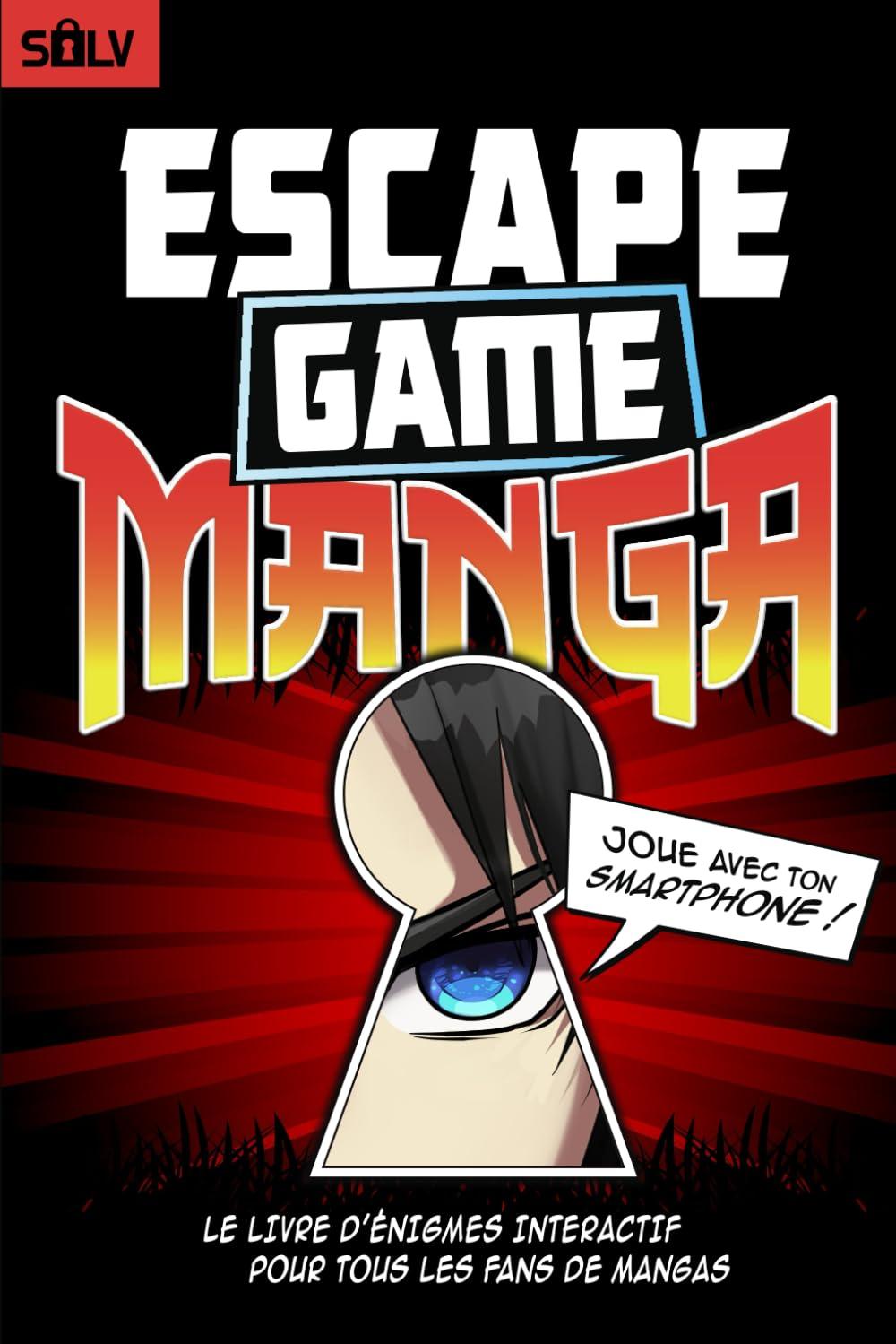 Escape Game Manga: Livre d'énigmes interactif pour tous les fans de mangas, adultes et ados (Livres Escape Game 2.0)