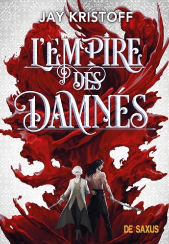 L'empire du vampire. Vol. 2. L'empire des damnés