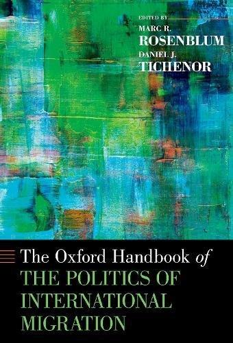 Oxford Handbook of the Politics of International Migration (Oxford Handbooks)