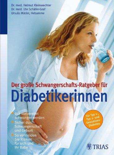 Der große Schwangerschafts-Ratgeber für Diabetikerinnen: Gut vorbereitet schwanger werden. Sicher durch Schwangerschaft und Geburt. So vermeiden Sie ... Für Typ 1-, Typ 2- u. Gestations-Diabetes