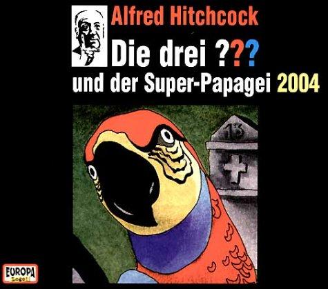 Die drei ??? - CD: Die drei Fragezeichen und der Super-Papagei 2004, 2 Audio-CDs: FOLGE 1