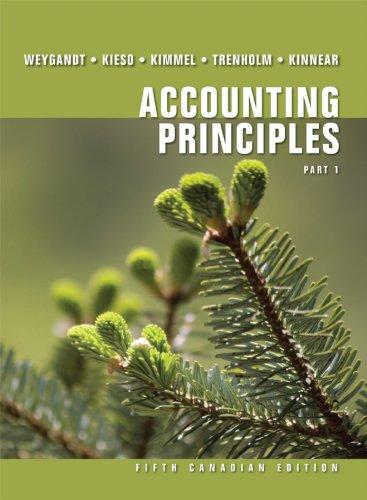 Accounting Principles Part 1, 5th Canadian Edition