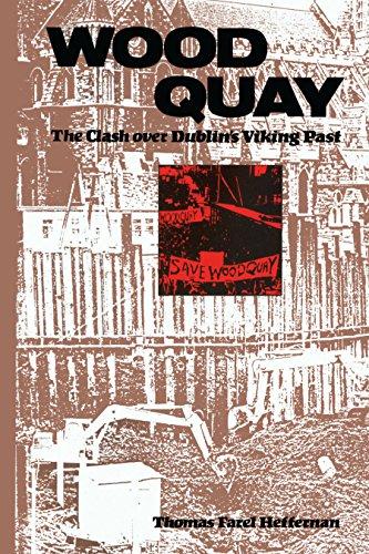 Wood Quay: The Clash over Dublin's Viking Past