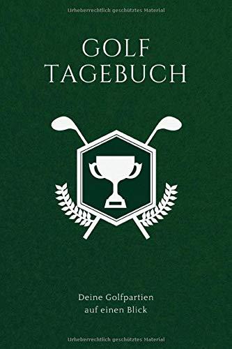 Golf Tagebuch: 6x9 (Handtaschenformat) Platz für bis zu 100 Golfspiele, Golfpartien, Golfrunden: Alles wichtige wird festgehalten! Perfekter Golfbegleite