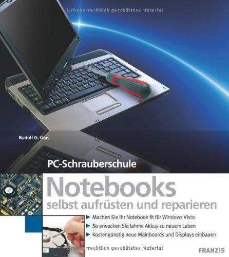 Notebooks selbst aufrüsten und reparieren