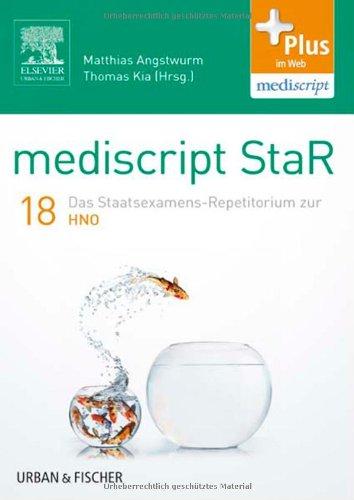 mediscript StaR 18 das Staatsexamens-Repetitorium zur HNO: mit Zugang zur mediscript Lernwelt