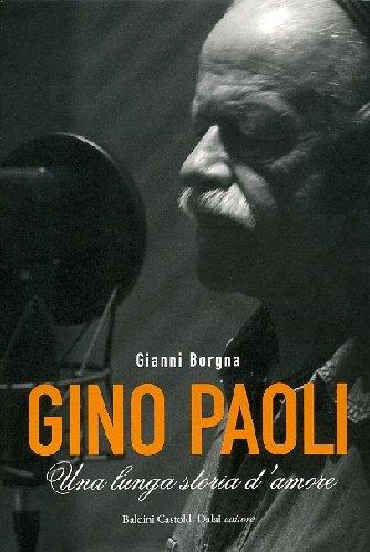 Gino Paoli. Una lunga storia d'amore. Con DVD