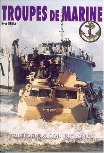 Les Troupes de Marine/French Marine Forces: French Language Text