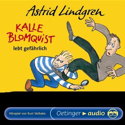 Kalle Blomquist lebt gefährlich (CD): Hörspiel