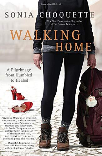 Walking Home: A Pilgrimage from Humbled to Healed