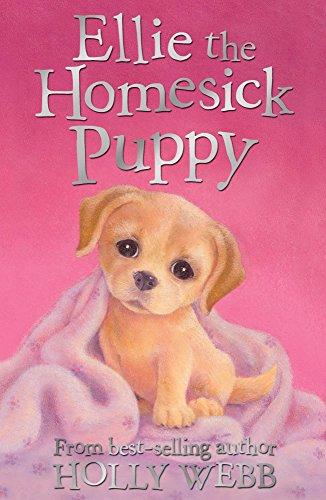 Ellie the Homesick Puppy (Holly Webb Animal Stories)