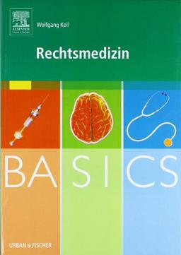 BASICS Rechtsmedizin