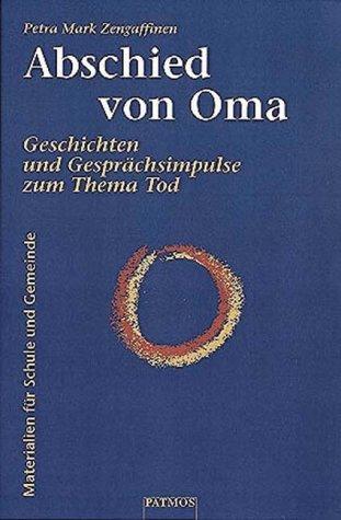 Abschied von Oma. Geschichten und Gesprächsimpulse zum Thema Tod