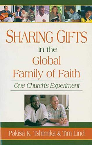 Sharing Gifts in the Global Family of Faith: One Church's Experiment