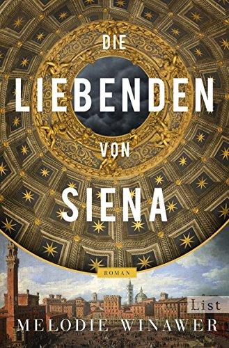 Die Liebenden von Siena: Roman